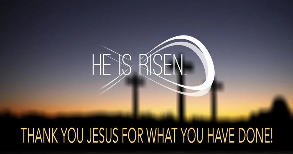 He is Risen!